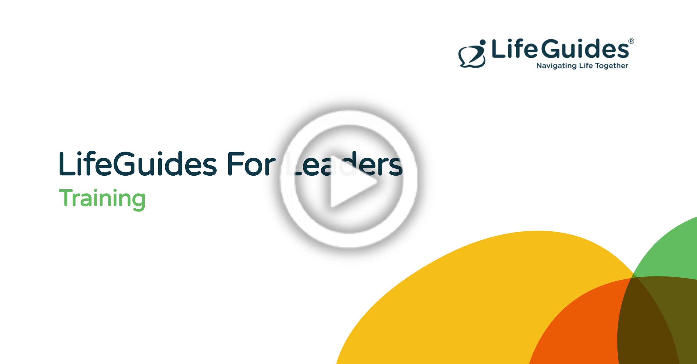 LifeGuides For Leaders Video Button